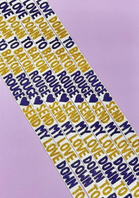 Send My Love Down to Baton Rouge purse Strap